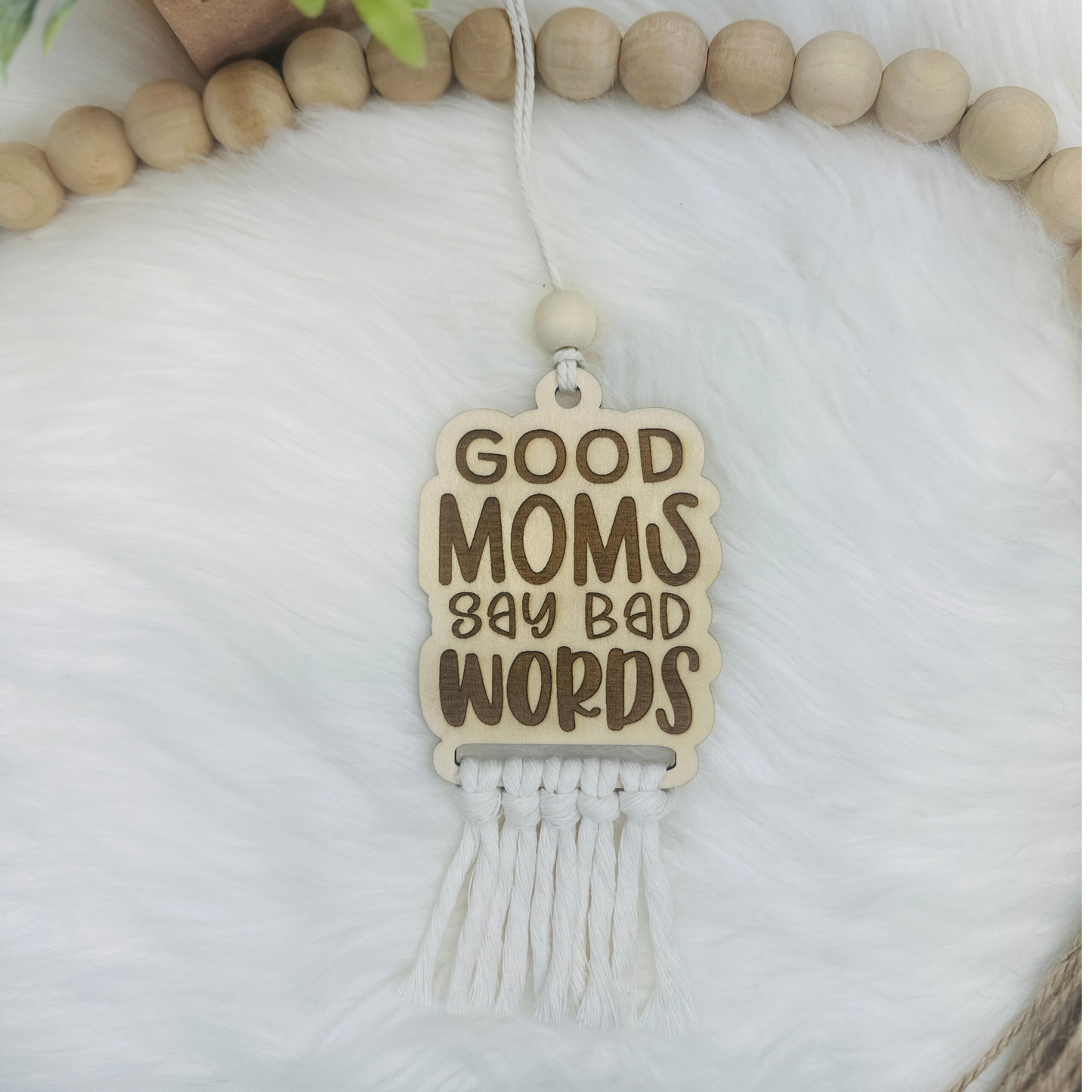 Good Moms Say Bad Words Car Charm
